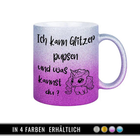 Glitzertasse - Ich kann Glitzer pupsen - Druckerino