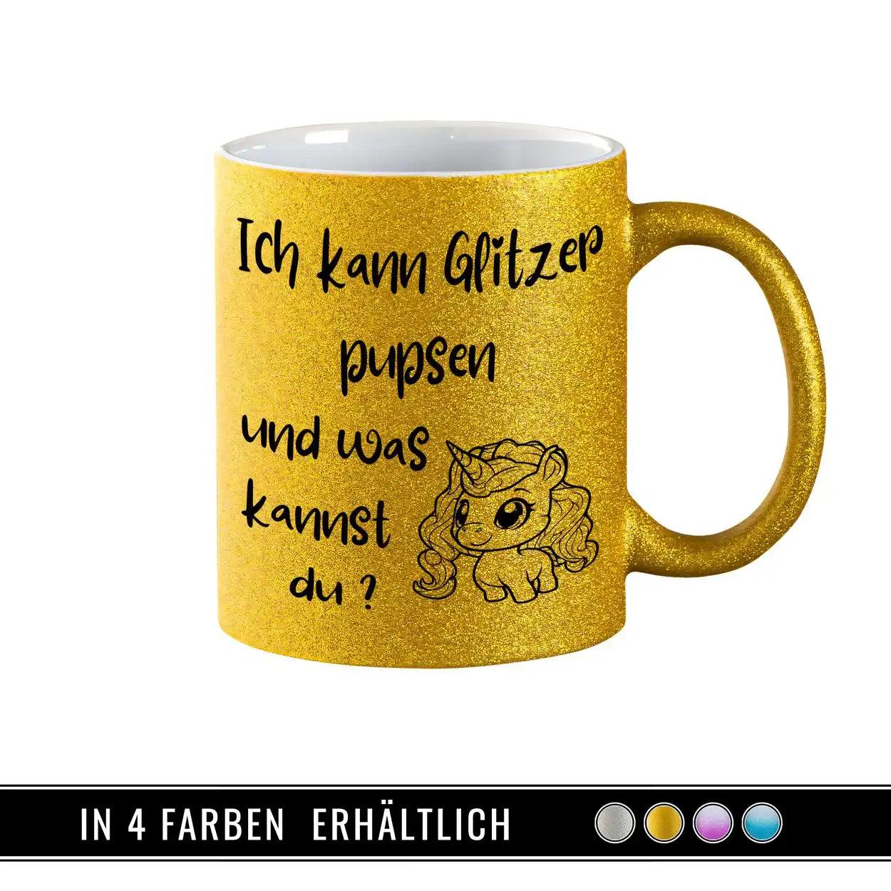 Glitzertasse - Ich kann Glitzer pupsen - Druckerino