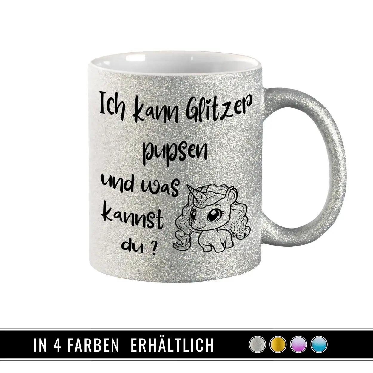 Glitzertasse - Ich kann Glitzer pupsen - Druckerino