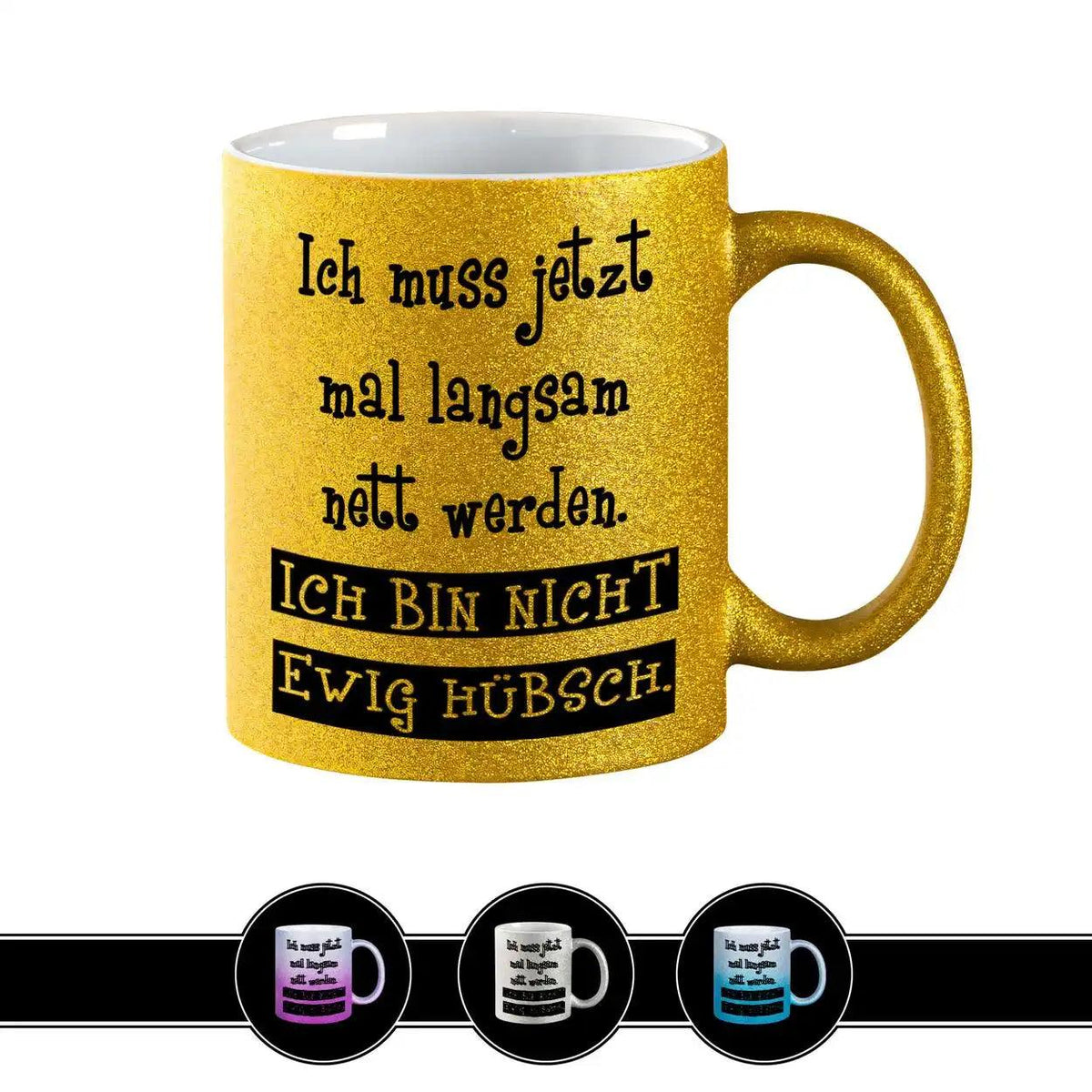 Glitzertasse - Ich muss jetzt mal langsam nett werden - Druckerino