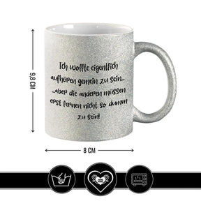 Glitzertasse - Ich wollte eigentlich aufhören gemein zu sein - Druckerino