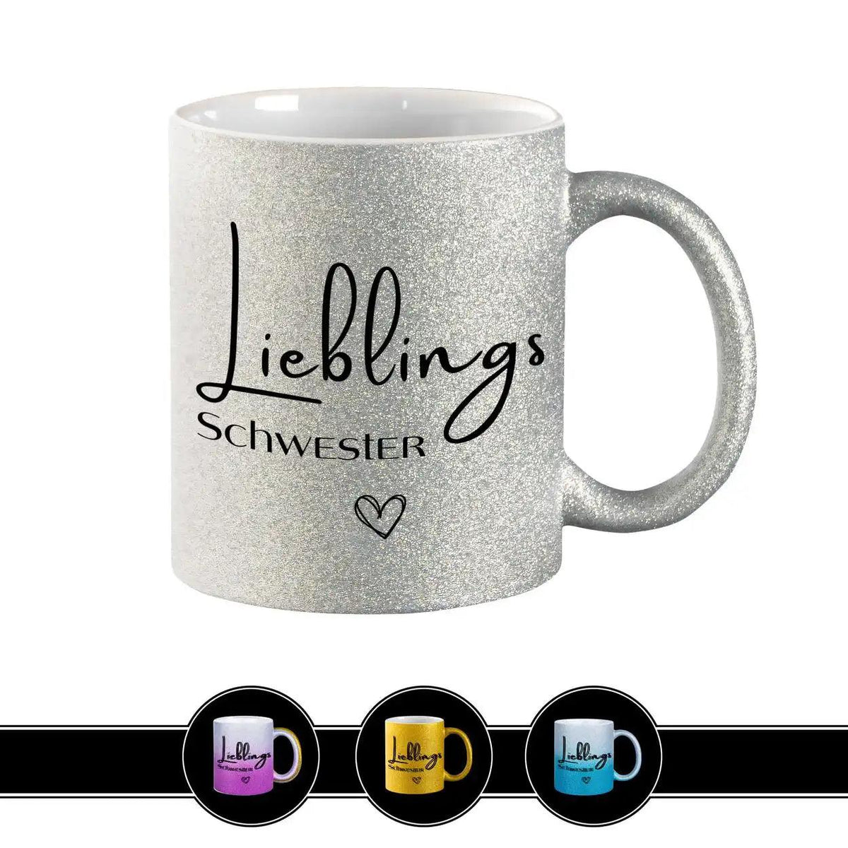 Glitzertasse - Lieblings Schwester - Druckerino