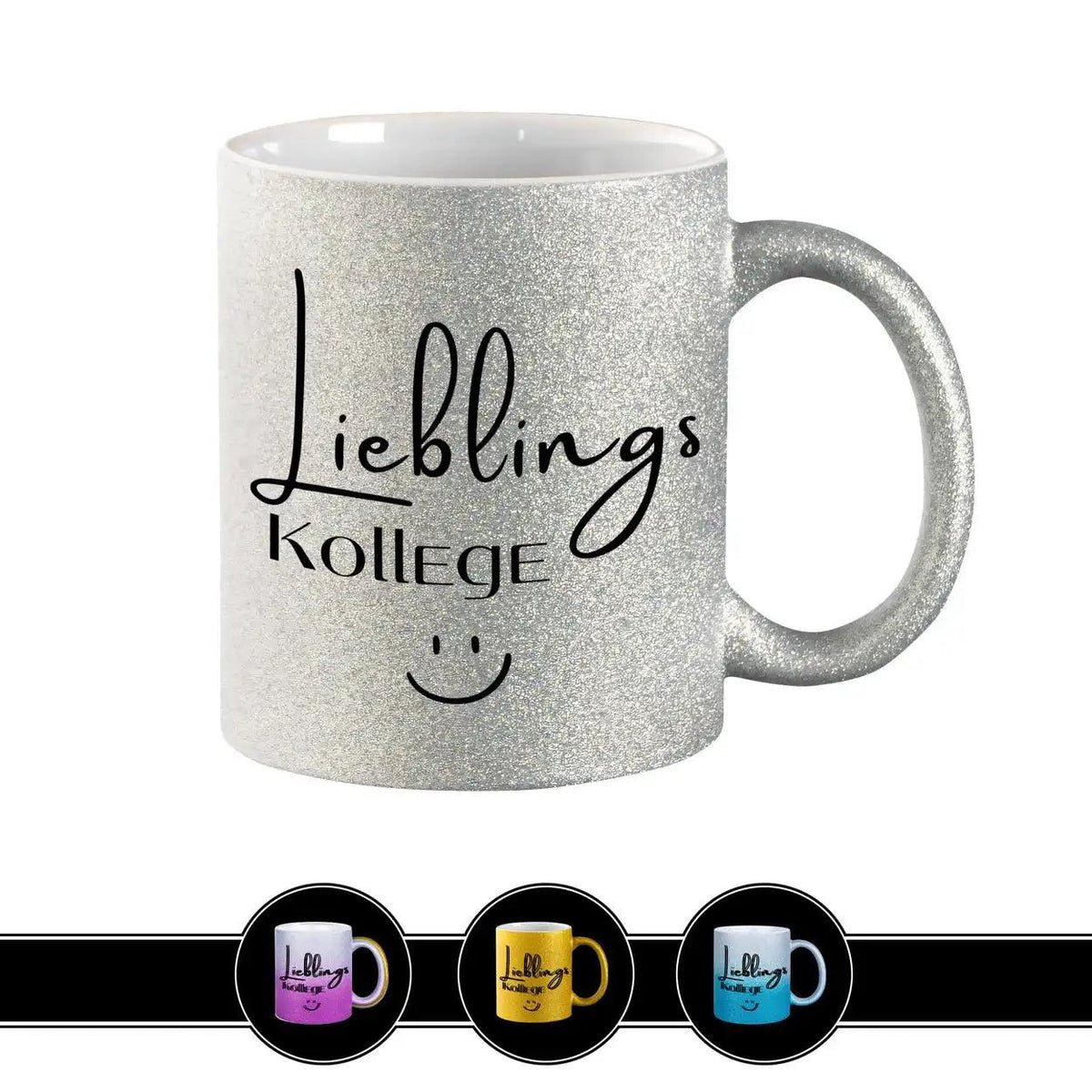Glitzertasse - Lieblingskollege - Druckerino