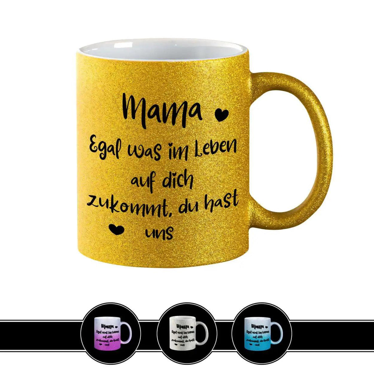Glitzertasse - Mama – Du hast uns - Druckerino