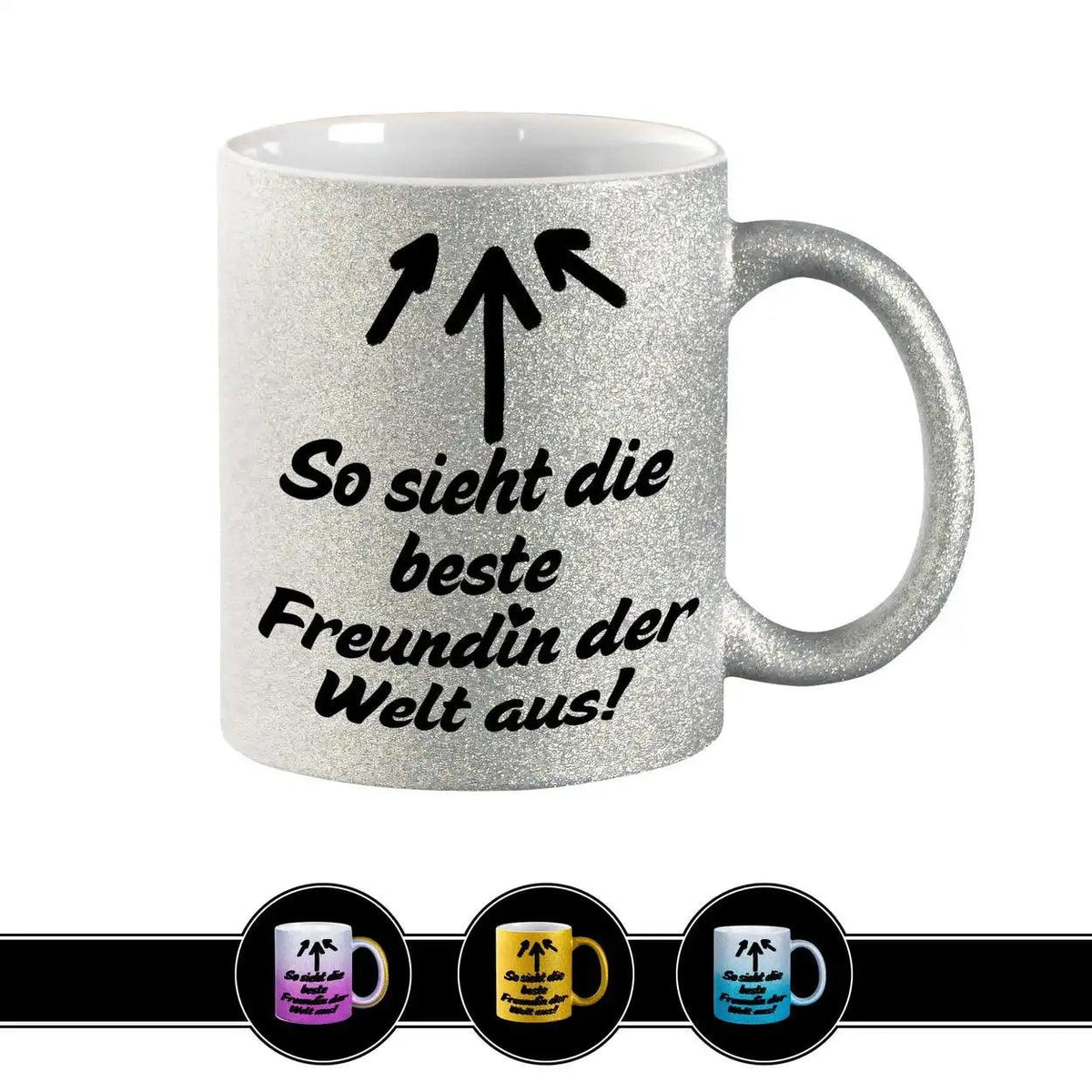 Glitzertasse - So sieht die beste Freundin der Welt aus - Druckerino