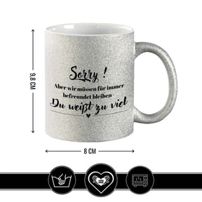Glitzertasse - Sorry, du weißt zu viel - Druckerino