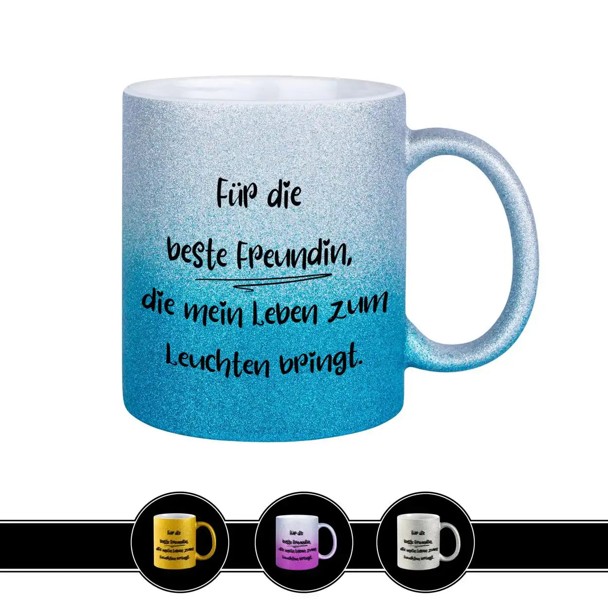 Glitzertasse - Beste Freundin, die mein Leben zum Leuchten bringt Blau Geschenke