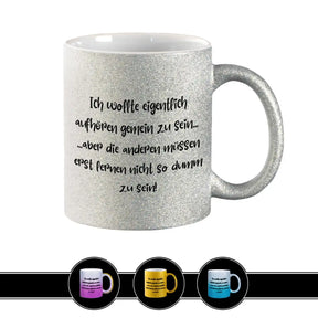 Glitzertasse - Ich wollte eigentlich aufhören gemein zu sein Silber Geschenkidee Weihnachten