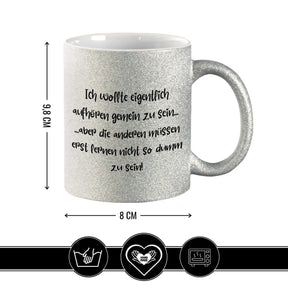 Glitzertasse - Ich wollte eigentlich aufhören gemein zu sein  Geschenkidee Weihnachten