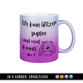 Glitzertasse - Ich kann Glitzer pupsen  Geschenkidee Weihnachten