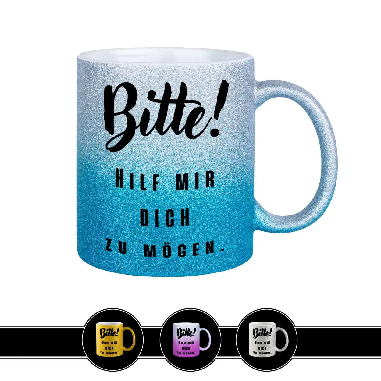 Glitzertasse - Bitte! Hilf mir Dich zu mögen Blau Geschenkidee Weihnachten