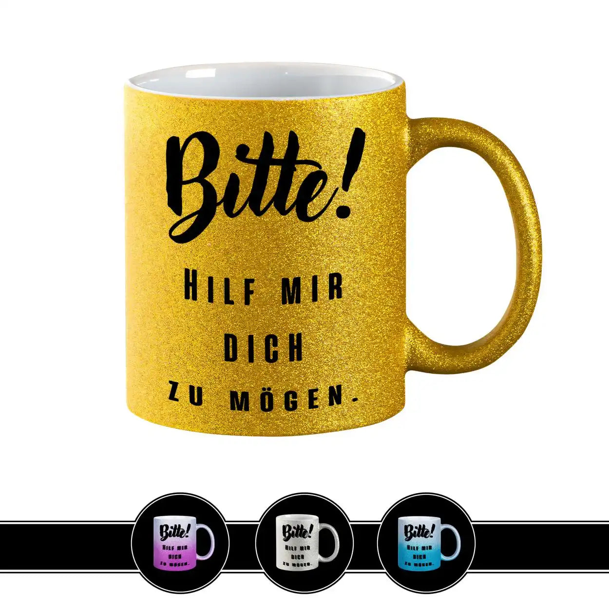 Glitzertasse - Bitte! Hilf mir Dich zu mögen Gold Geschenkidee Weihnachten