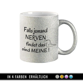 Glitzertasse - Falls jemand Nerven findet  Geschenkidee Weihnachten