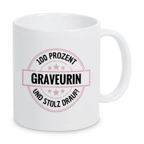 Graveurin 100 Prozent Tasse - Druckerino