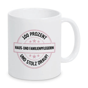 Haus- und Familienpflegerin 100 Prozent Tasse - Druckerino