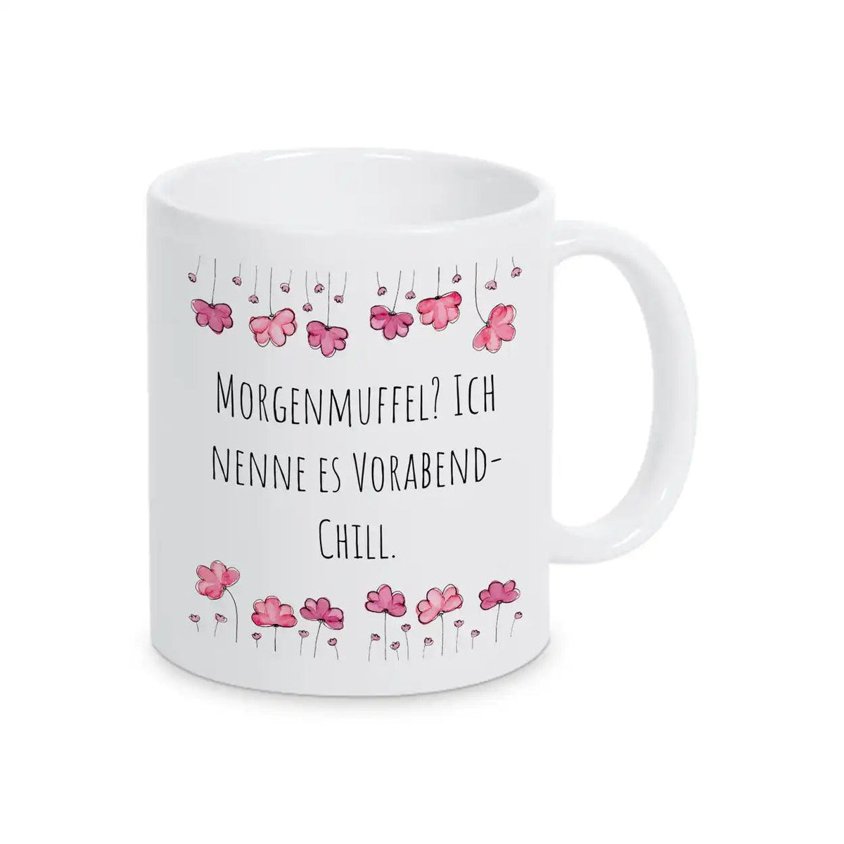 Kaffeebecher "Morgenmuffel? Ich nenne es Vorabend-Chill" - Druckerino
