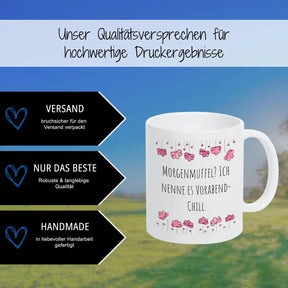 Kaffeebecher "Morgenmuffel? Ich nenne es Vorabend-Chill" - Druckerino