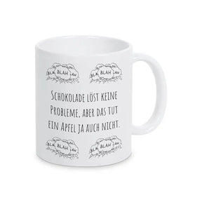 Kaffeebecher "Schokolade löst keine Probleme, aber das tut ein Apfel ja auch nicht" blah blah blah - Druckerino