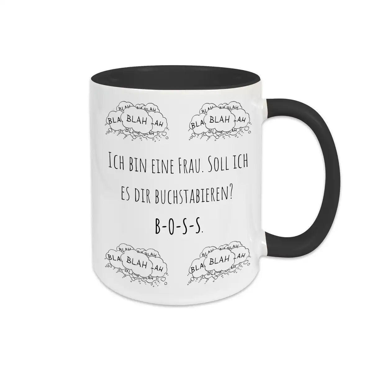 Lustige Tasse "Ich bin eine Frau. Soll ich es dir buchstabieren? B-O-S-S" blah blah blah - Druckerino