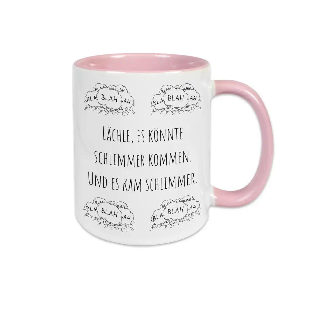 Lustige Tasse "Lächle, es könnte schlimmer kommen. Und es kam schlimmer" blah blah blah - Druckerino