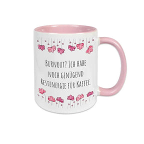 Lustige Tassen "Burnout? Ich habe noch genügend Restenergie für Kaffee" - Druckerino