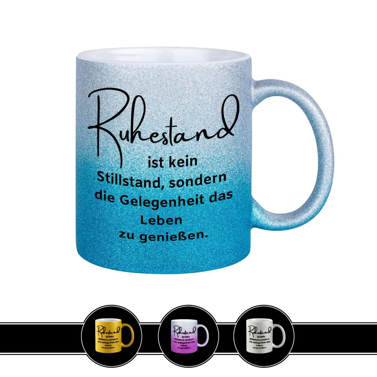 Glitzertasse - Ruhestand ist kein Stillstand Blau Geschenkideen