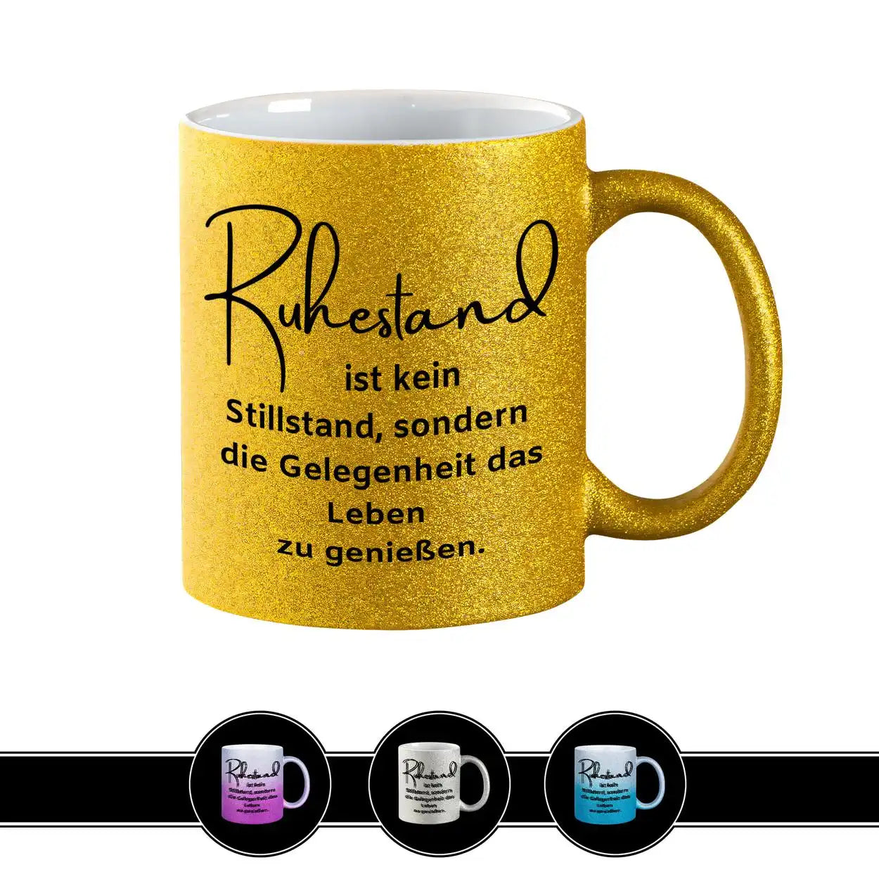 Glitzertasse - Ruhestand ist kein Stillstand Gold Geschenkideen