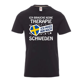 Ich brauche keine Therapie ich muss nur nach Schweden - Premium T-Shirt Unisex - Druckerino