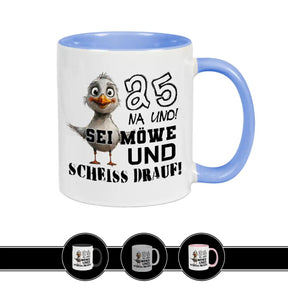 Tasse 25 Na und! Sei Möve und scheiß drauf Blau Geschenke