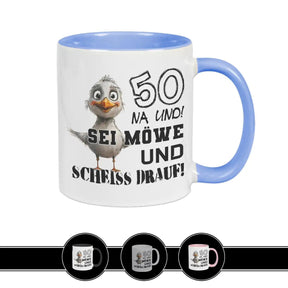 Tasse 50 Na und! Sei Möve und scheiß drauf Blau Geschenke