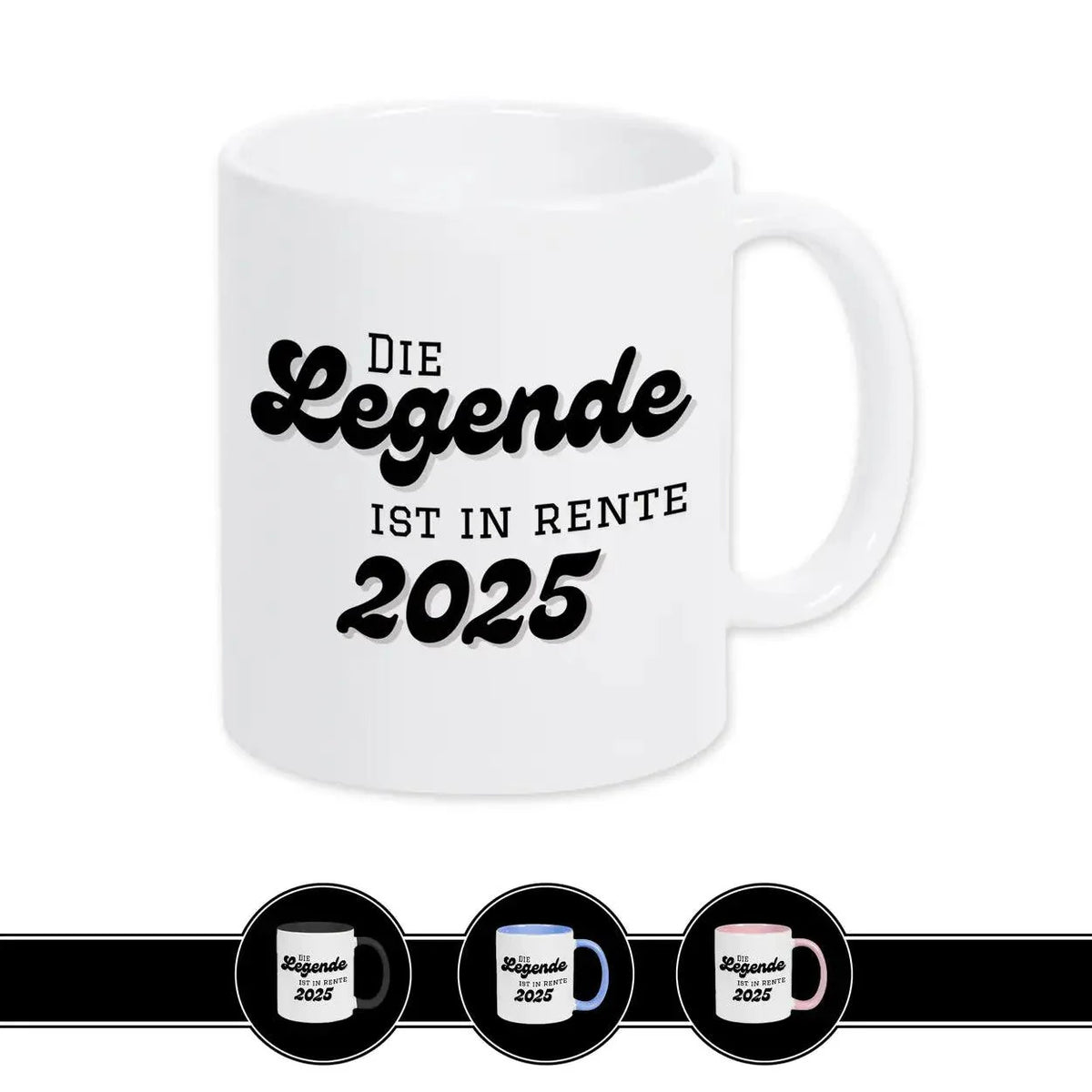 Tasse Die Legende ist in Rente 2025 - Druckerino