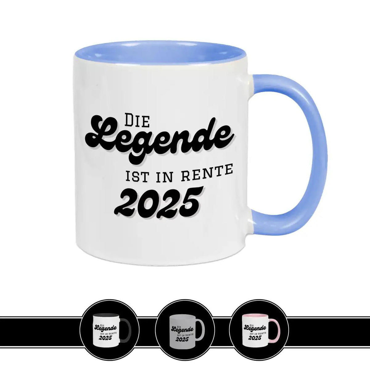 Tasse Die Legende ist in Rente 2025 - Druckerino