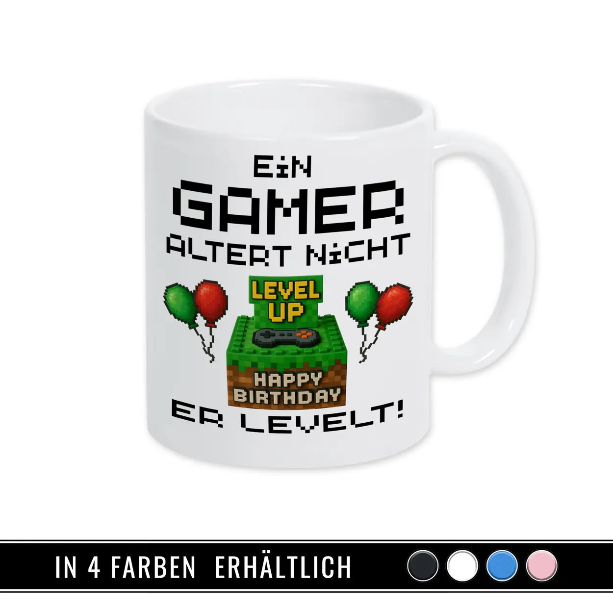 Gaming Tasse Ein Gamer altert nicht er levelt  Geschenk für Zocker in vier Farben lieferbar