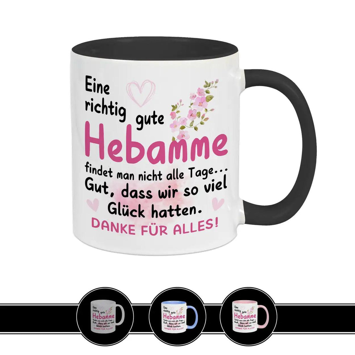 Tasse Eine richtig gute Hebamme findet man nicht jeden Tag - Druckerino
