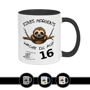 Tasse Eines Morgens wachst Du auf und bist 16 - Druckerino