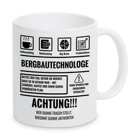 Tasse Sarkasmus Bergbautechnologe - Druckerino