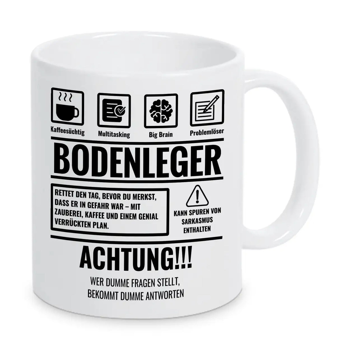 Tasse Sarkasmus Bodenleger - Druckerino