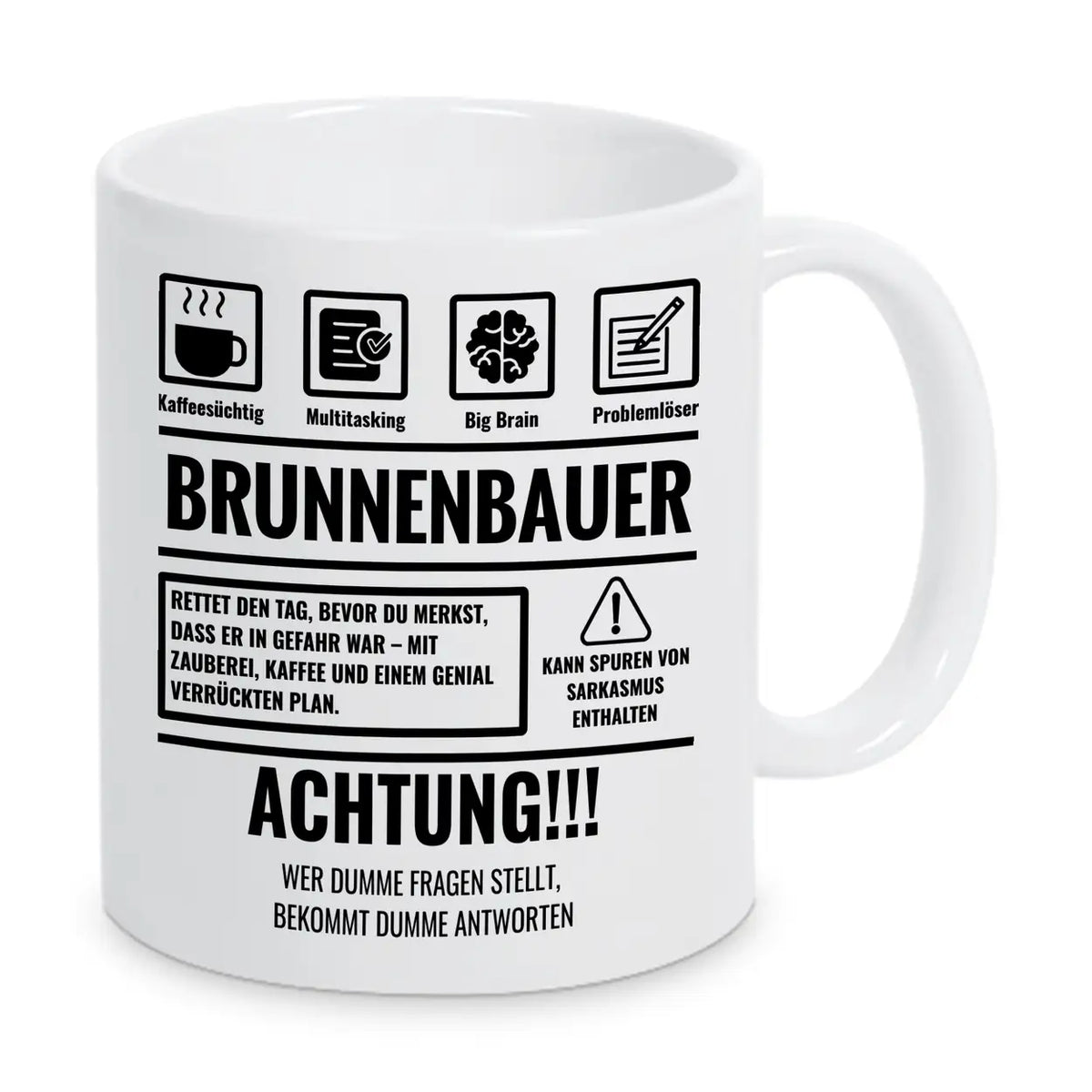 Tasse Sarkasmus Brunnenbauer - Druckerino