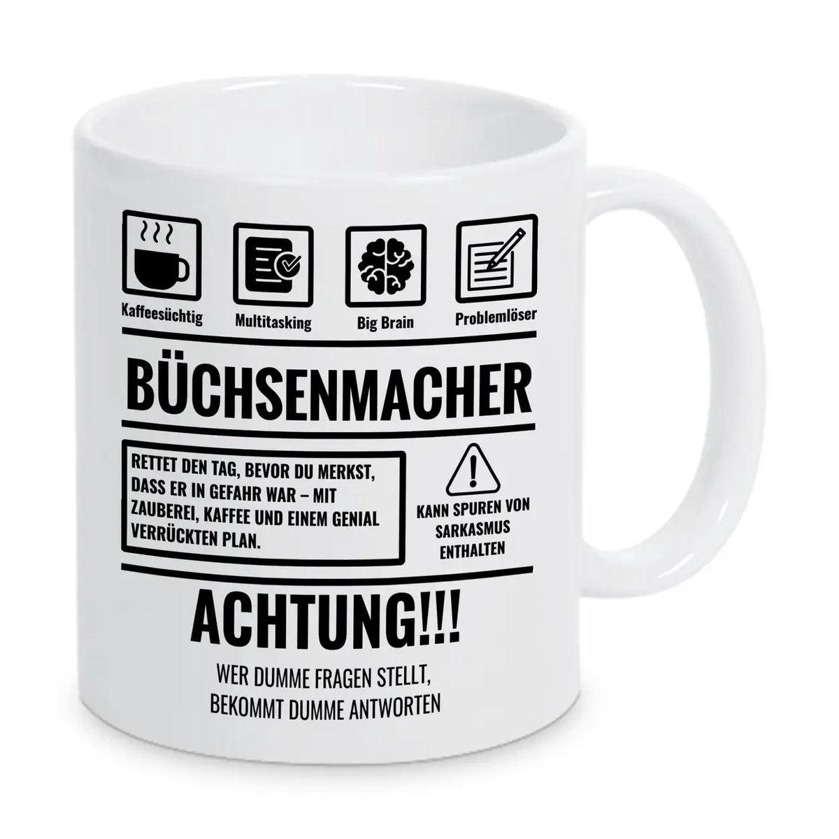Tasse Sarkasmus Büchsenmacher - Druckerino
