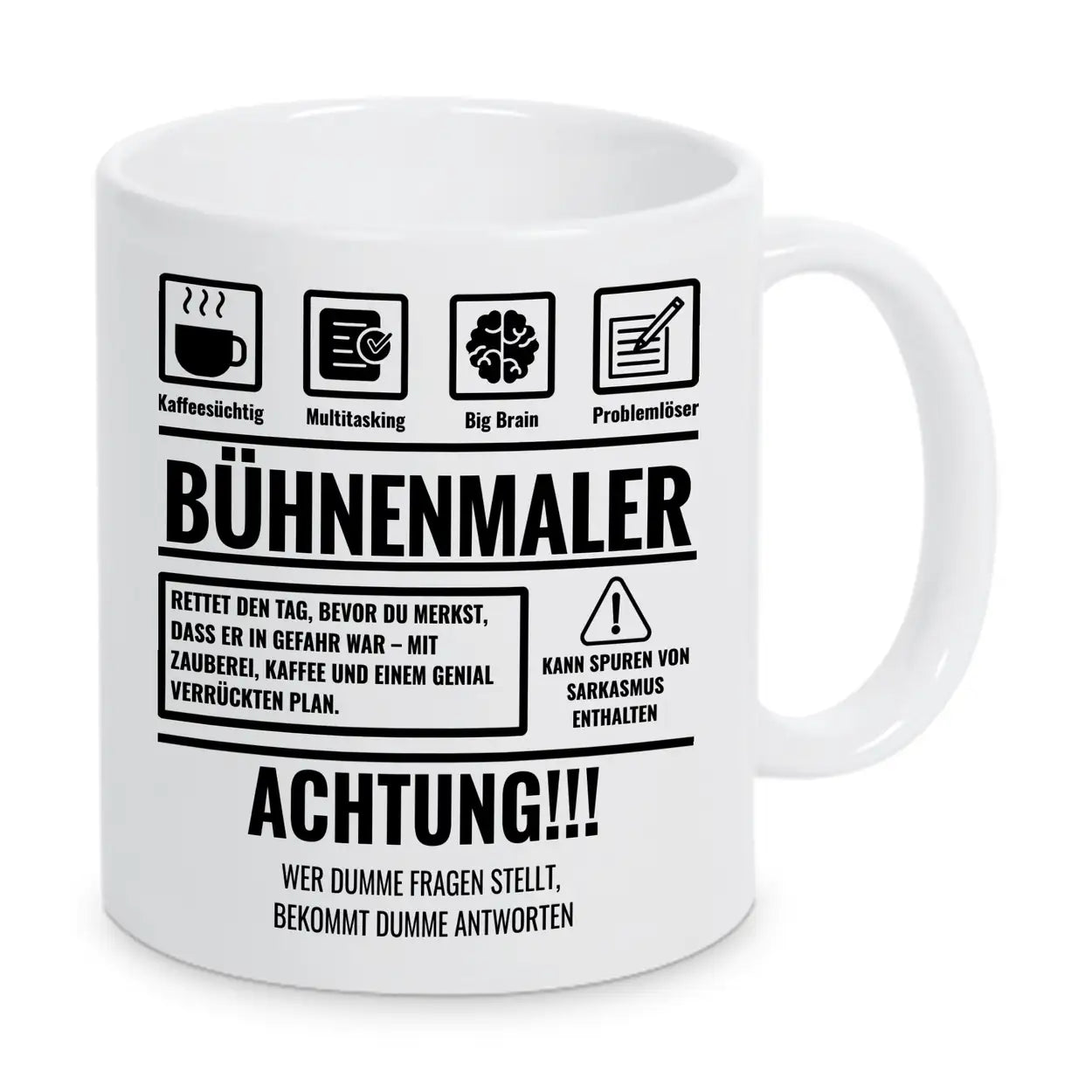 Tasse Sarkasmus Bühnenmaler - Druckerino