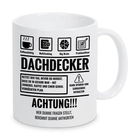 Tasse Sarkasmus Dachdecker - Druckerino