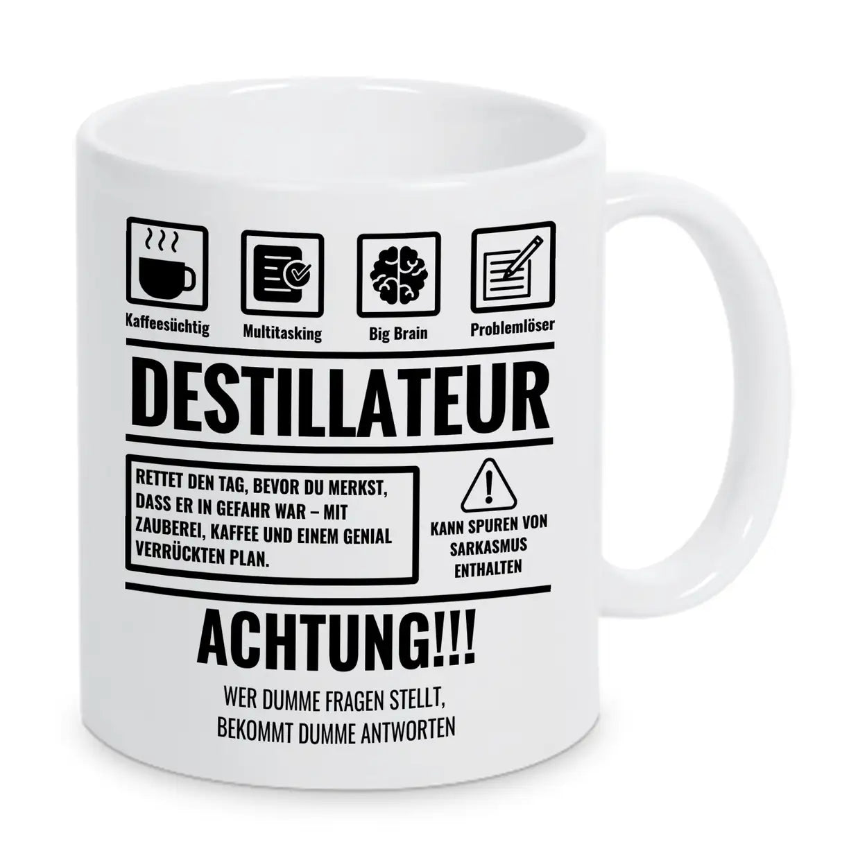 Tasse Sarkasmus Destillateur - Druckerino