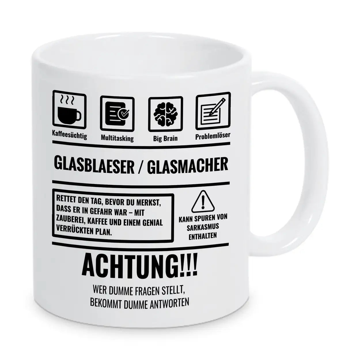 Tasse Sarkasmus Glasbläser Glasmacher - Druckerino