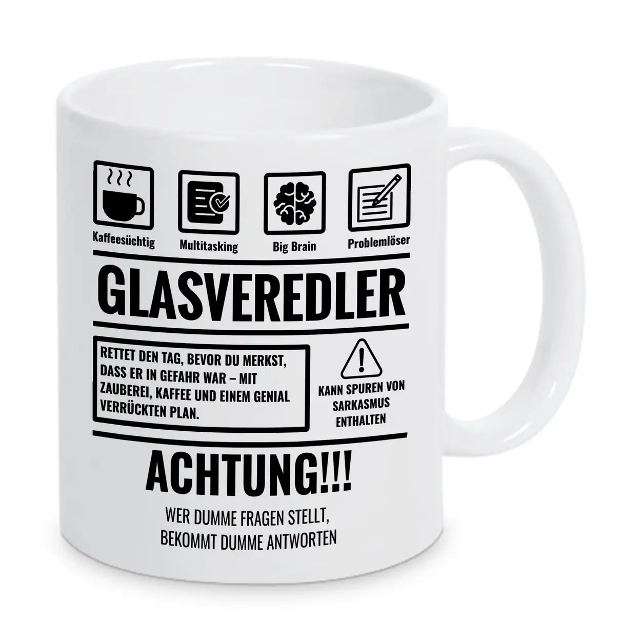 Tasse Sarkasmus Glasveredler - Druckerino