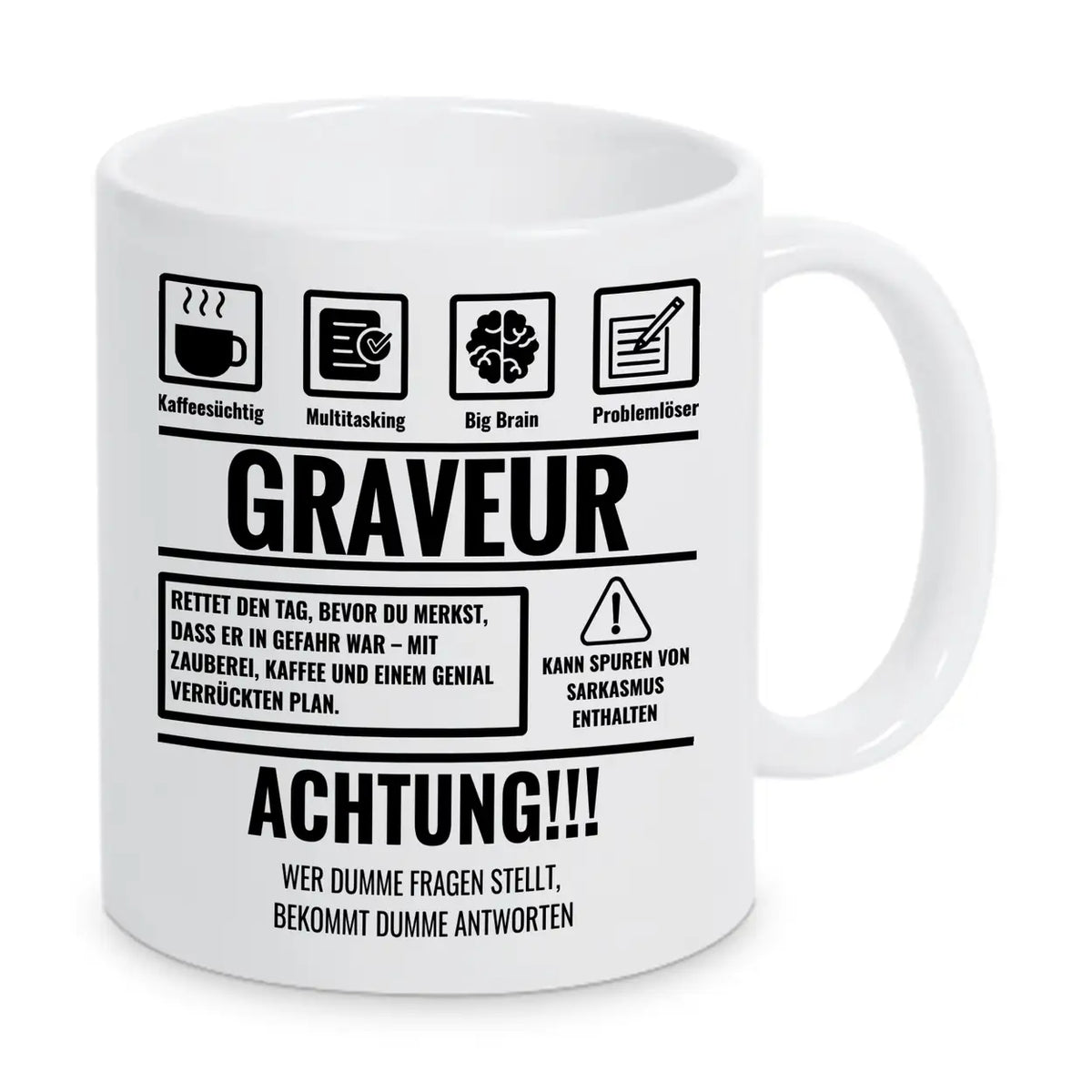 Tasse Sarkasmus Graveur - Druckerino