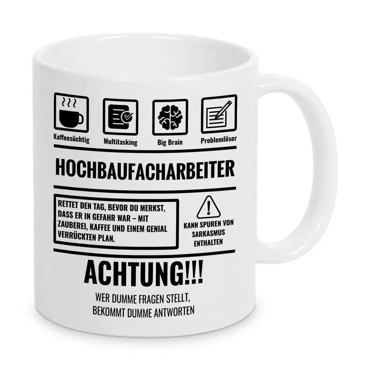 Tasse Sarkasmus Hochbaufacharbeiter - Druckerino