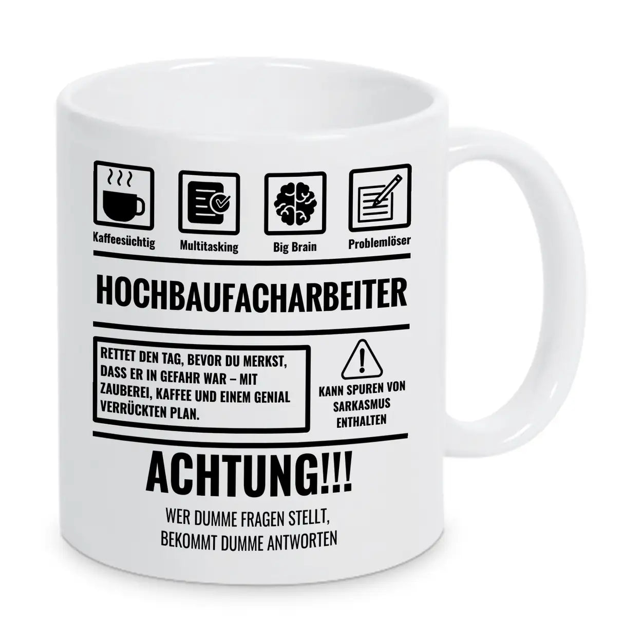 Tasse Sarkasmus Hochbaufacharbeiter - Druckerino