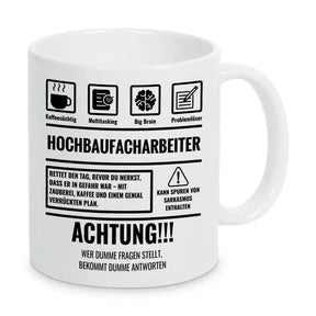 Tasse Sarkasmus Hochbaufacharbeiter - Druckerino