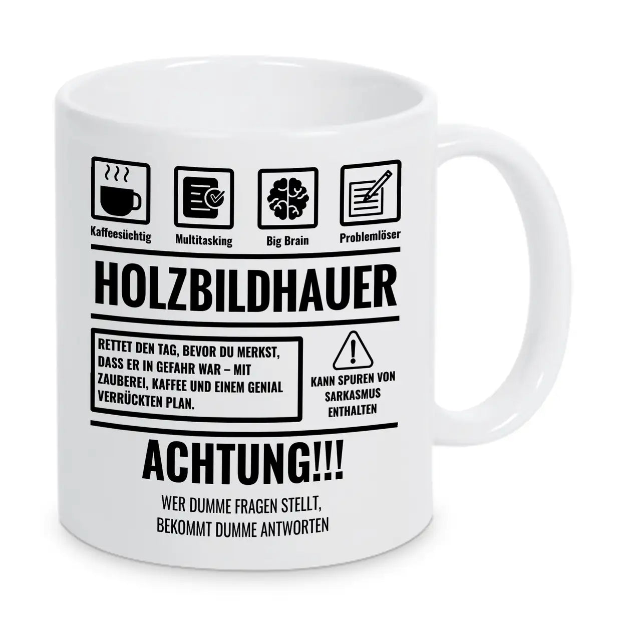 Tasse Sarkasmus Holzbildhauer - Druckerino