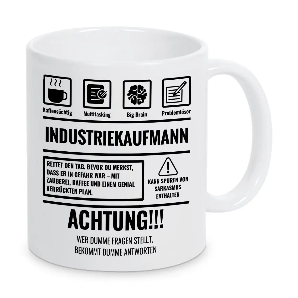 Tasse Sarkasmus Industriekaufmann - Druckerino